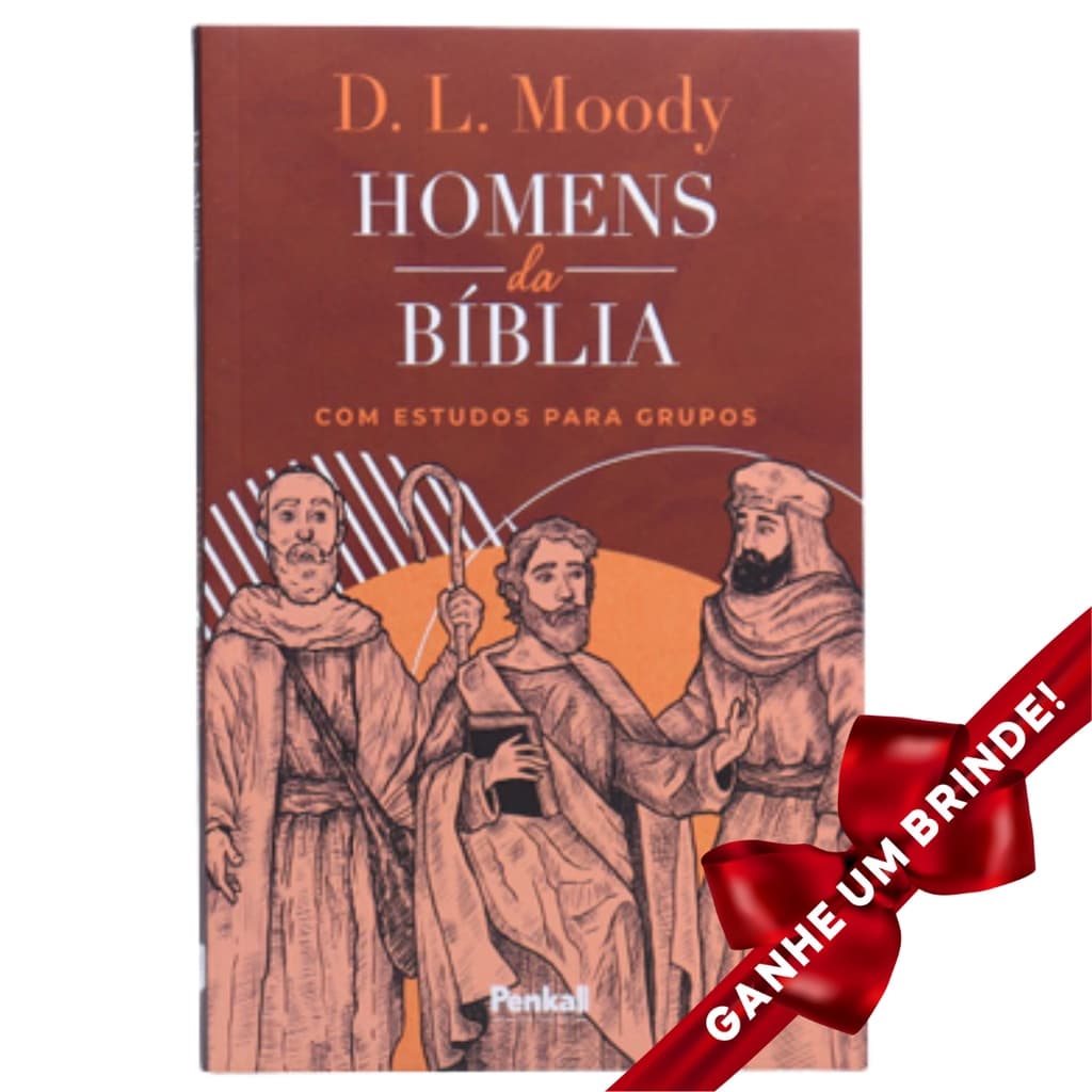 Livro Homens da Bíblia | D. L. Moody Cristão Evangélico Gospel Igreja Família Homem Mulher Jovens