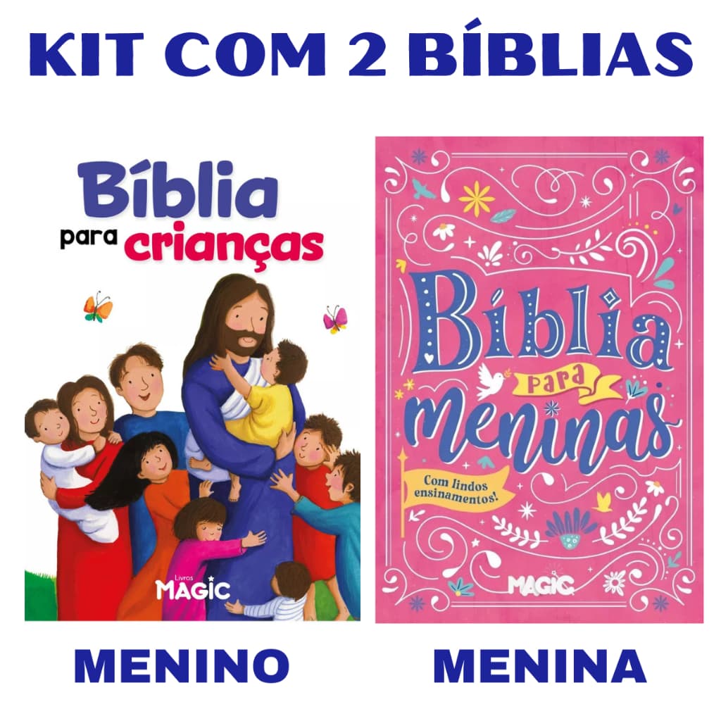 KIT COM 2 BÍBLIAS PARA CRIANÇAS MAGIC - SENDO 01 BÍBLIA PARA MENINO E 01 BÍBLIA PARA MENINA
