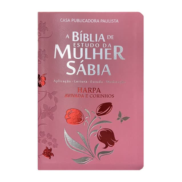 Bíblia De Estudo Mulher Sábia - Bordas Prata Com Harpa - Tulipa Rosa - Capa PU Luxo - Harpa - RC