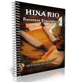 Hinário - Sucessos Evangélicos (200 letras de canções que são sucessos até hoje)
