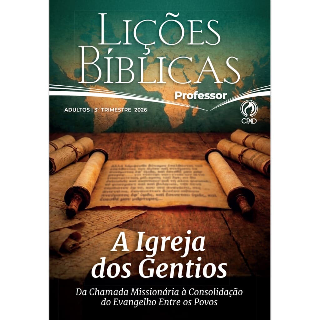 Revista para Escola Dominical Lições Bíblicas EBD 3º Trimestre 2026 CPAD para classe adulto crianças