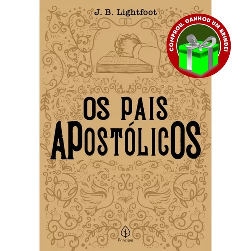 Livro Os Pais Apostólicos|  J. B. Lightfoot | Editora Principis Cristão Evangélico Gospel Igreja