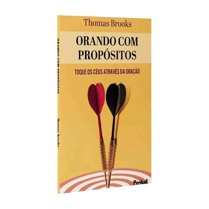 Livro Orando Com Propósitos | Thomas Brooks Penkal Cristão Evangélico Gospel Igreja Família Homem