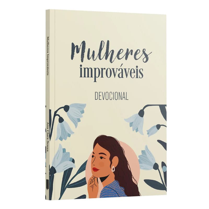 Livro Devocional Mulheres Improváveis | Ana Clara Souza Penkal Cristão Evangélico Gospel Igreja