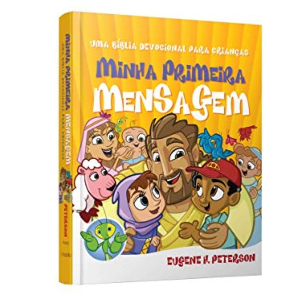 Bíblia Minha Primeira Mensagem | Bíblia Devocional para Crianças | Capa Dura | Eugene Peterson