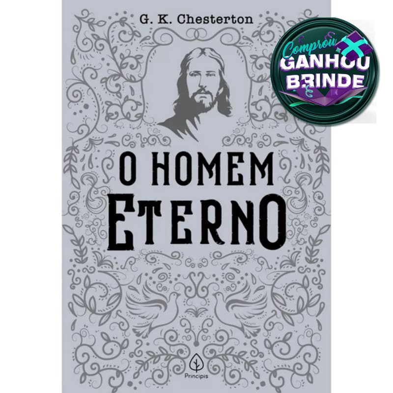 Livro O Homem Eterno | G. K. Chesterton Principis Cristão Evangélico Gospel